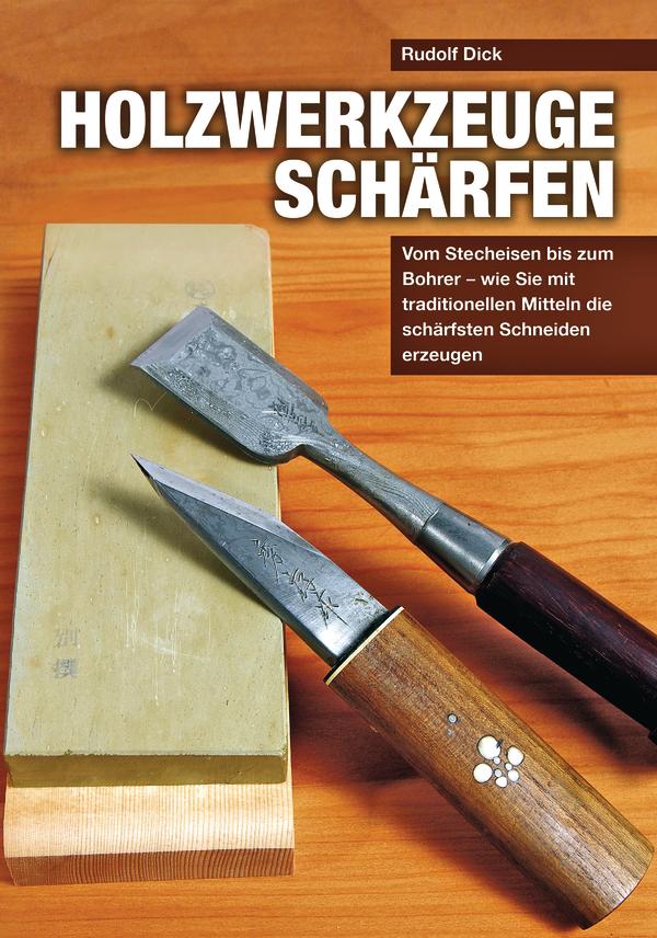 Buch zur Serie Werkzeug schärfen Holzwerkzeuge schärfen