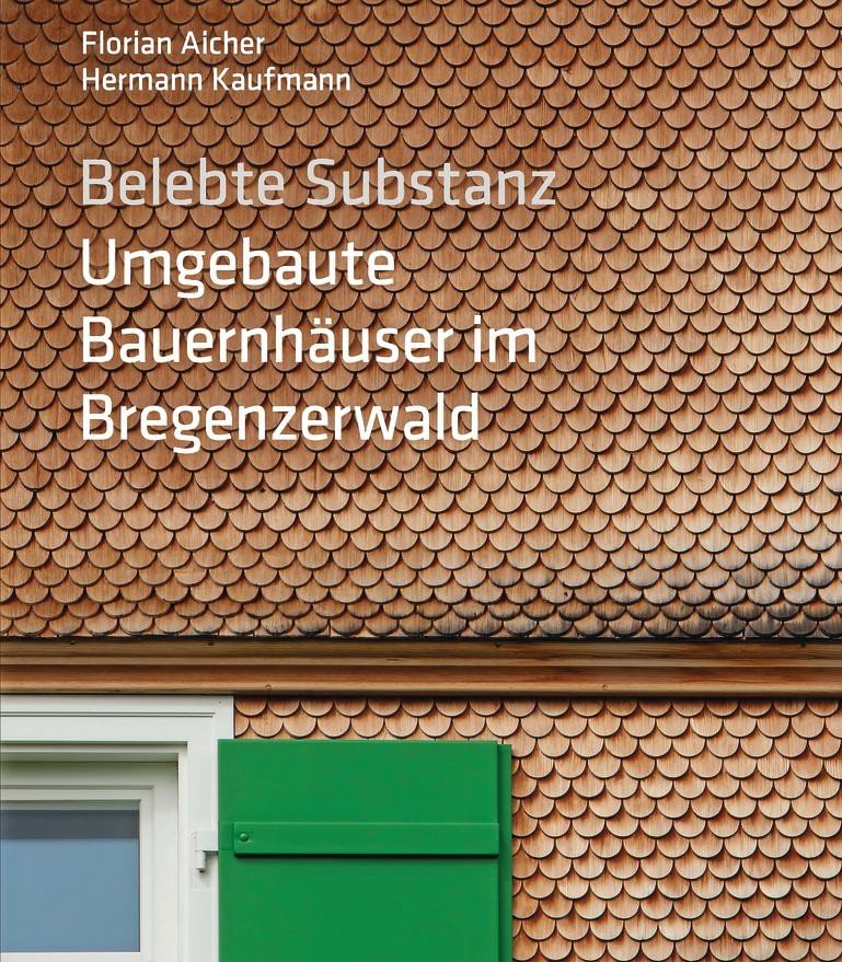 Bauen im Bregenzerwald: Tradition trifft Moderne