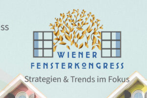 3. Wiener Fensterkongress im Juni